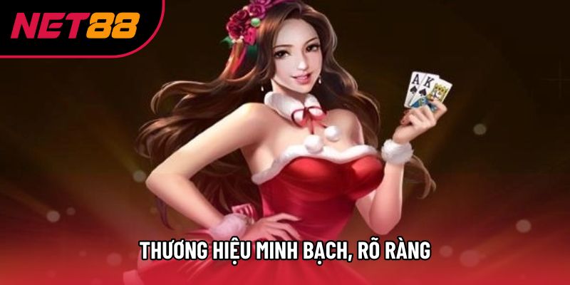 Thương hiệu minh bạch, rõ ràng